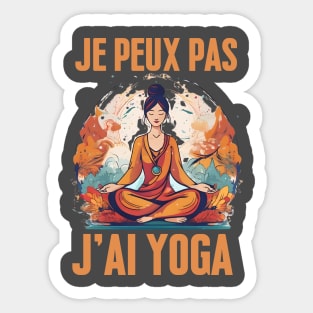 J'Peux Pas J'ai Yoga Humour Cadeau Drôle Méditation Yoga Sticker